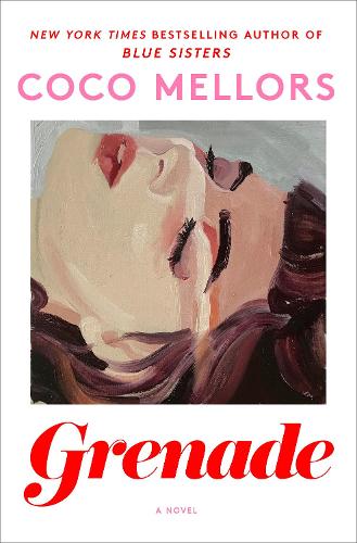 Grenade: A Novel