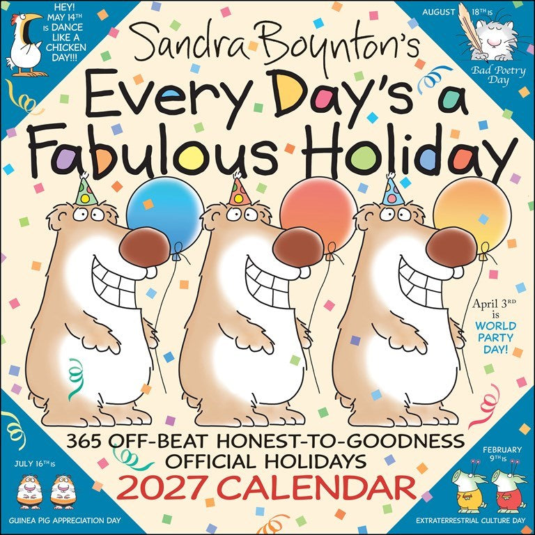 Every Day's A Fabulous Holiday 2027 Wall Calendar