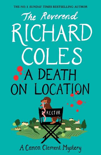 A Death on Location: A Canon Clement Mystery