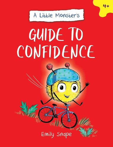 A Little Monster’s Guide to Confidence: A Child's Guide to Boosting Their Self-Esteem