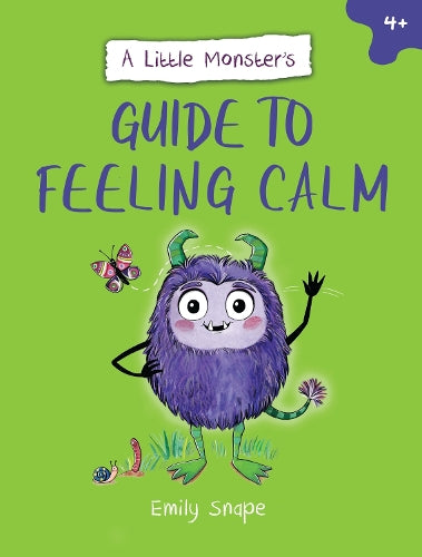 A Little Monster’s Guide to Feeling Calm: A Child's Guide to Coping with Their Worries