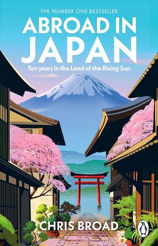 Abroad in Japan: The No. 1 Sunday Times Bestseller