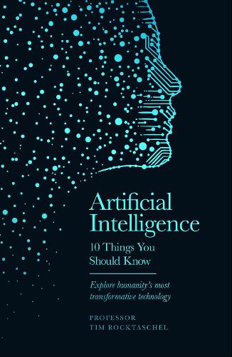 Artificial Intelligence: 10 Things You Should Know