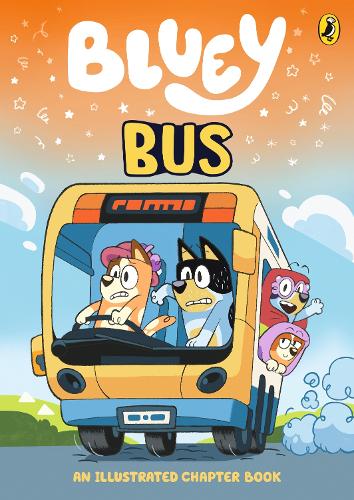 Bluey: Bus: An Illustrated Chapter Book