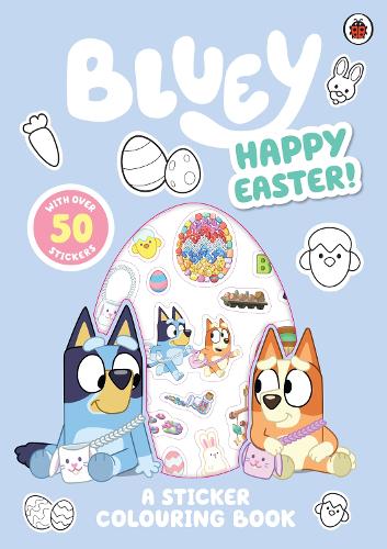 Bluey: Happy Easter!: A Sticker Colouring Book
