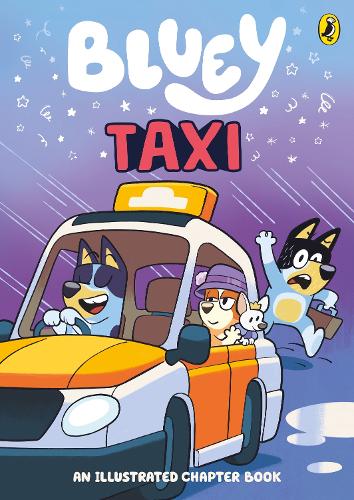 Bluey: Taxi: An Illustrated Chapter Book