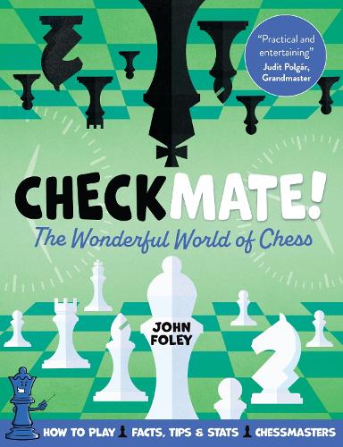 Checkmate!: The young player&#39;s complete guide to chess