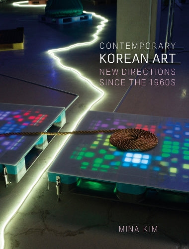 Contemporary Korean Art: New Directions since the 1960s