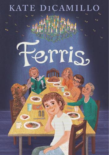 Ferris: (A Heartfelt and Humorous Middle-Grade Coming-of-Age Novel About Family, Ghosts, and Growing Up - For Kids Ages 8-12 in Grades 3-7)