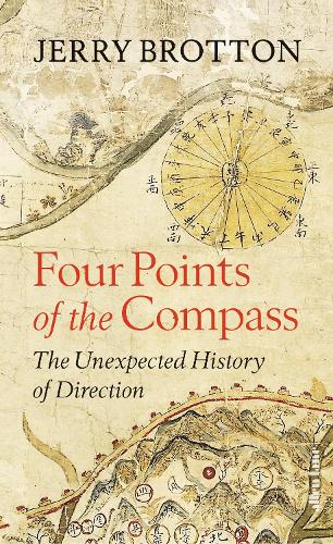 Four Points of the Compass: The Unexpected History of Direction