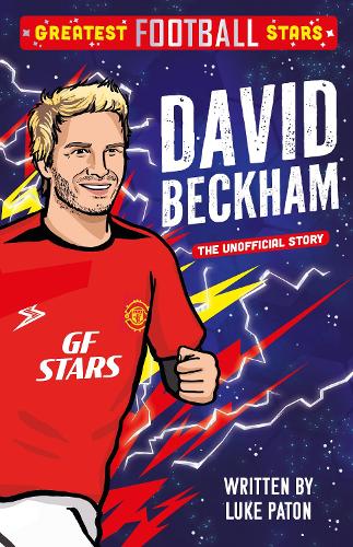 Greatest Football Stars: David Beckham