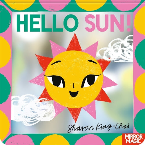 Hello Sun!: A summery search-and-find mirror book