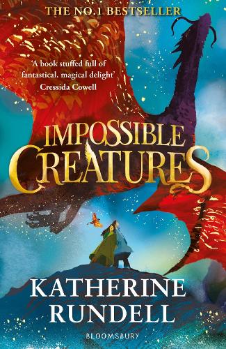 Impossible Creatures: INSTANT SUNDAY TIMES BESTSELLER