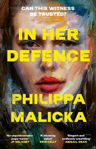 In Her Defence: A dark and gripping courtroom drama for readers of Gillian Flynn and Sarah Vaughan