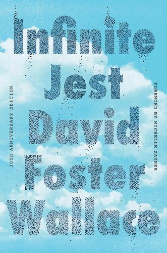 Infinite Jest (30th Anniversary Edition)