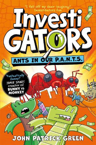 InvestiGators: Ants in Our P.A.N.T.S.: A Laugh-Out-Loud Comic Book Adventure!