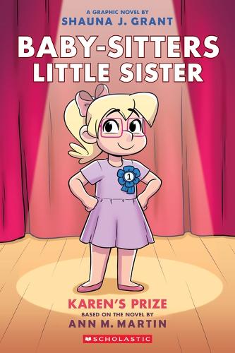 Karen's Prize: A Graphic Novel (Baby-Sitters Little Sister #10)