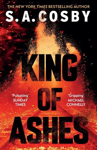 King of Ashes: the new thriller from the award-winning and internationally bestselling author