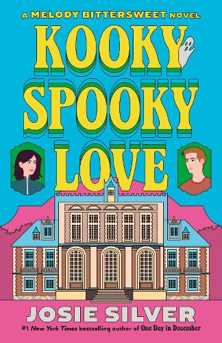 Kooky Spooky Love: A Melody Bittersweet Novel