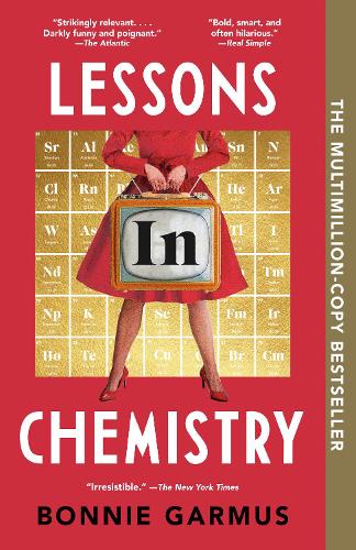 Lessons in Chemistry: A Novel