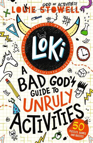 Loki: A Bad God's Guide to Unruly Activities: The No. 1 bestselling series!