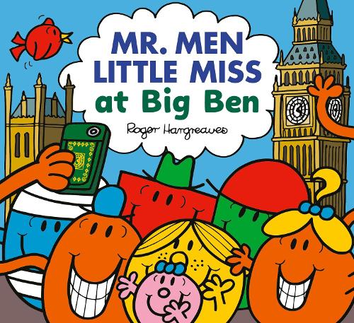 Mr. Men Little Miss at Big Ben (Mr. Men &amp; Little Miss Celebrations)