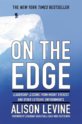 On The Edge: The Art of High Impact Leadership