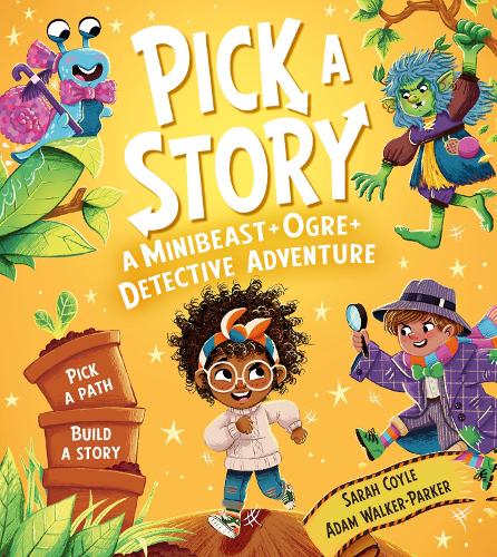 Pick a Story: A Minibeast Ogre Detective Adventure (Pick a Story)