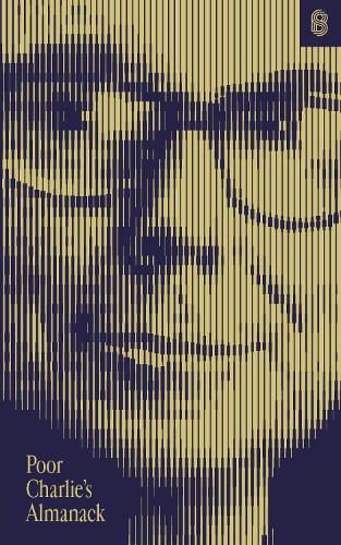 Poor Charlie's Almanack: The Essential Wit and Wisdom of Charles T. Munger