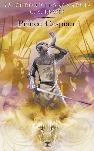 Prince Caspian (The Chronicles of Narnia, Book 4)