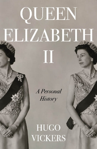 Queen Elizabeth II: A personal history