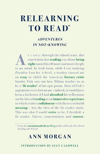Relearning to Read: Adventures in Not-Knowing