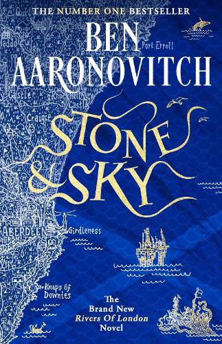 Stone and Sky: Out Now: The Brand New Rivers of London Novel