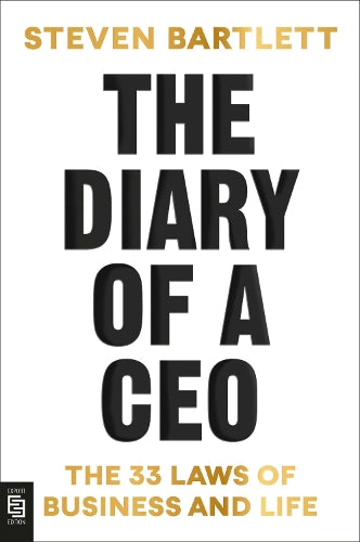 The Diary of a CEO: The 33 Laws of Business and Life
