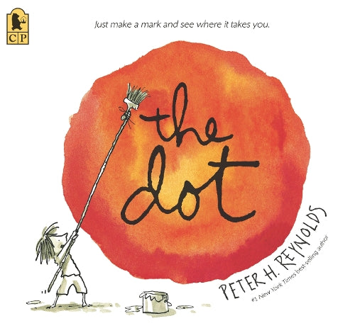 The Dot: (A Creative Growth Storybook Boosting Confidence, Artistic Expression, and Emotional Intelligence Through Imagination - For Kids Ages 5-9 in Grades 1-4)