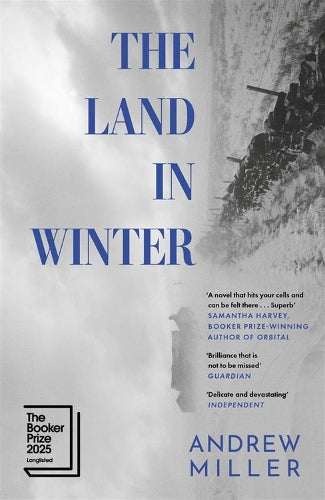The Land in Winter: Longlisted for the Booker Prize 2025