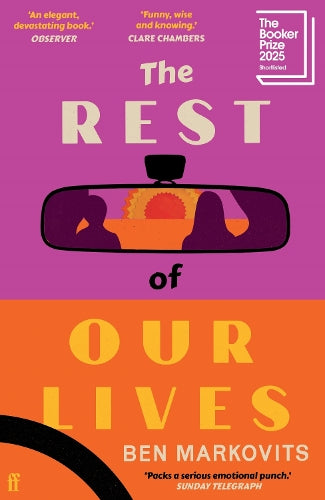 The Rest of Our Lives: Shortlisted for the Booker Prize 2025