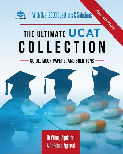 The Ultimate UCAT Collection: New Edition with over 2500 questions and solutions. UCAT Guide, Mock Papers, And Solutions. Free UCAT crash course!