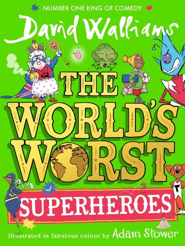 The World’s Worst Superheroes (The World’s Worst)