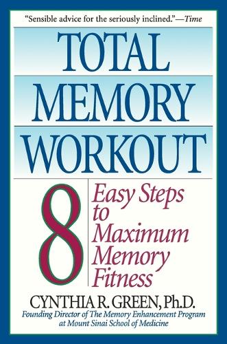 Total Memory Workout: 8 Easy Steps to Maximum Memory Fitness – Bookazine