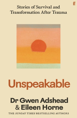 Unspeakable: Stories of Survival and Transformation After Trauma