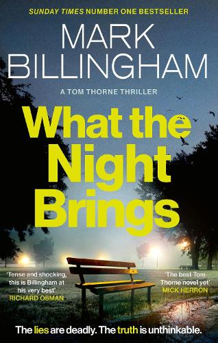 What the Night Brings: The most shocking, gripping Tom Thorne thriller yet