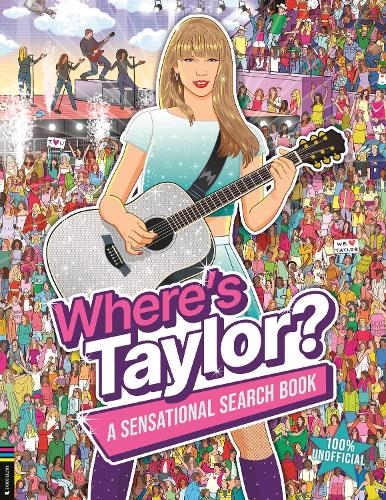 Where’s Taylor?: A Sensational Search and Find Book