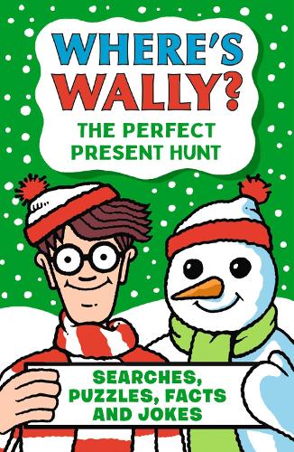 Where's Wally? The Perfect Present Hunt: From the bestselling Where's Wally? series - a fun stocking filler Christmas present book packed with festive puzzles, jokes, activities and facts for boys and girls age 6,7,8