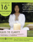 Chaos to Clarity:  A mindfulness based writing workshop for budding authors