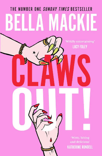 Book cover for 'Claws Out!' by Bella Mackie, featuring a bright pink background with large red and white title text and illustrated hands with long manicured nails.