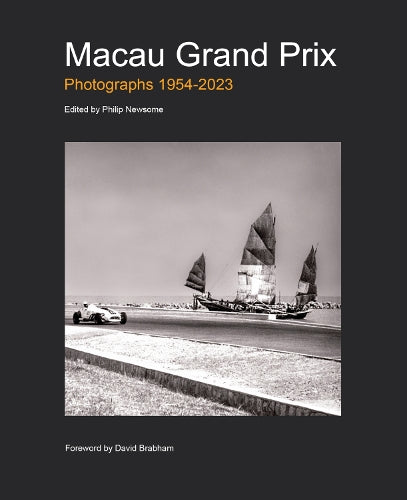 Macau Grand Prix: Photographs 1954-2023 | Bookazine HK