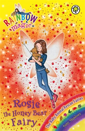 Rainbow Magic: Rosie the Honey Bear Fairy: The Baby Animal Rescue Fairies Book 6