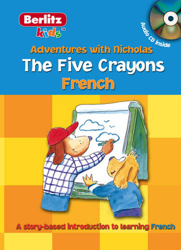 Berlitz Kids French: The Five Crayons