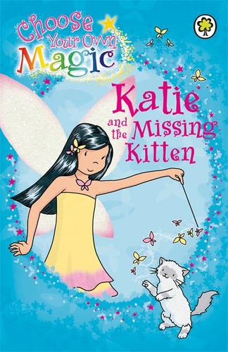 Rainbow Magic: Katie and the Missing Kitten: Choose Your Own Magic